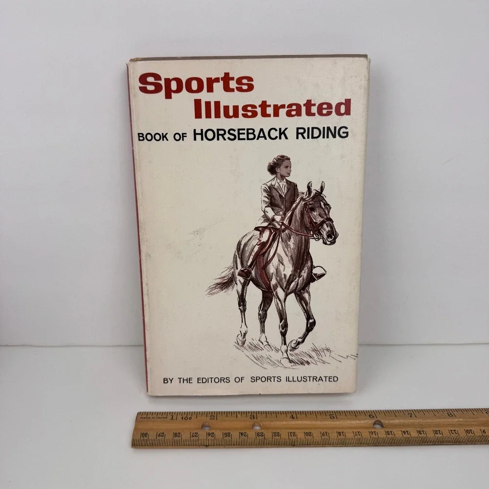 Vtg 1960‎ 4th Print Sports Illustrated Book of Horseback Riding Hardcover READ